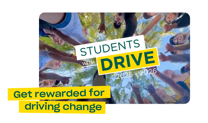 Students with Drive - Get rewarded for driving change graphic